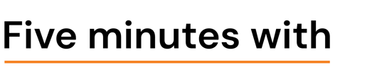 Five minutes with-01